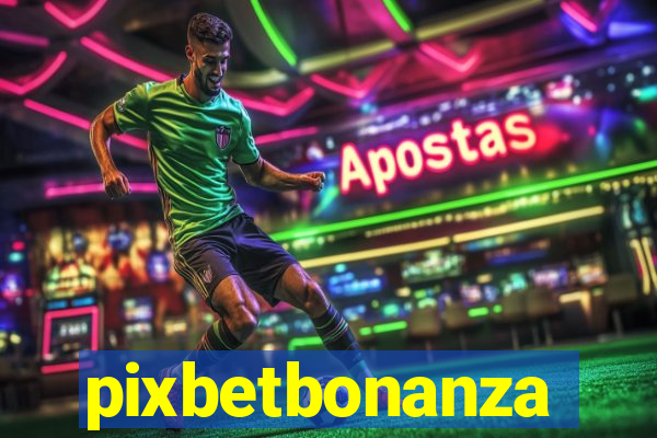 pixbetbonanza