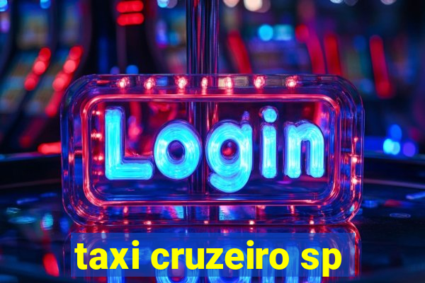 taxi cruzeiro sp