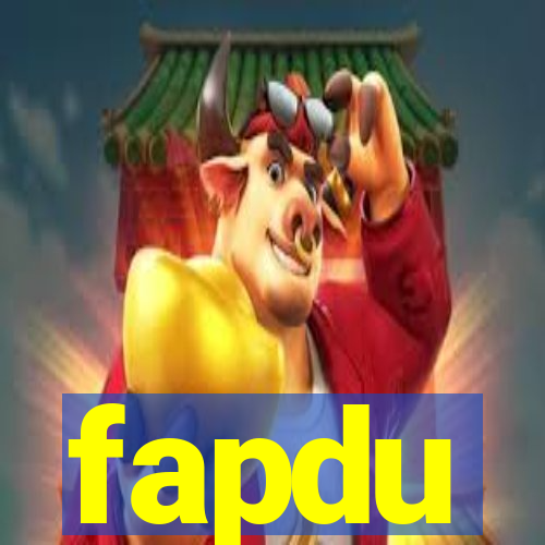 fapdu