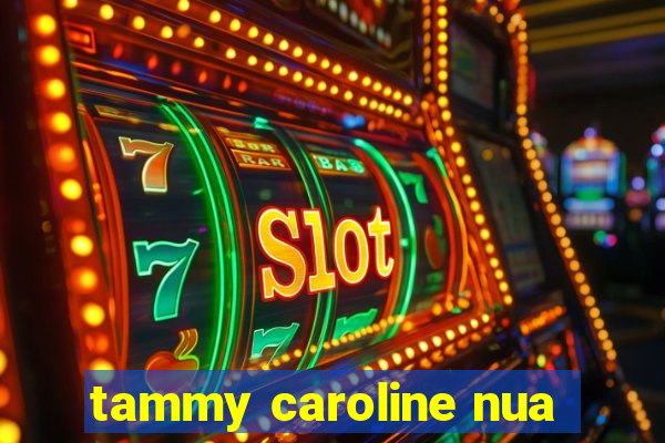 tammy caroline nua