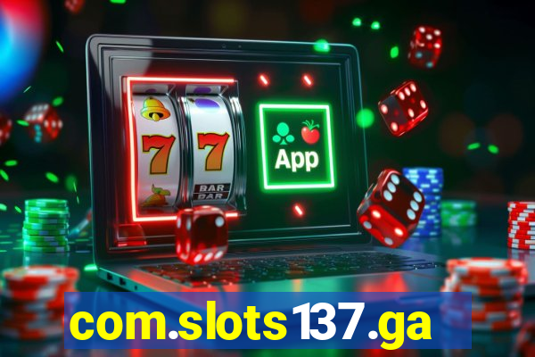 com.slots137.game