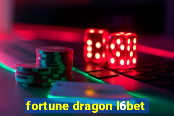 fortune dragon l6bet