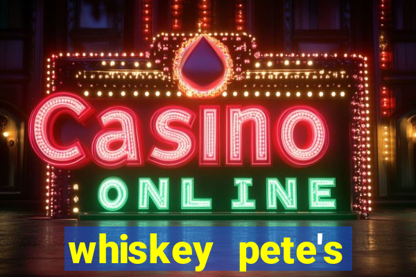 whiskey pete's casino in primm