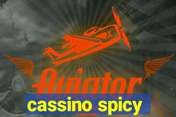 cassino spicy