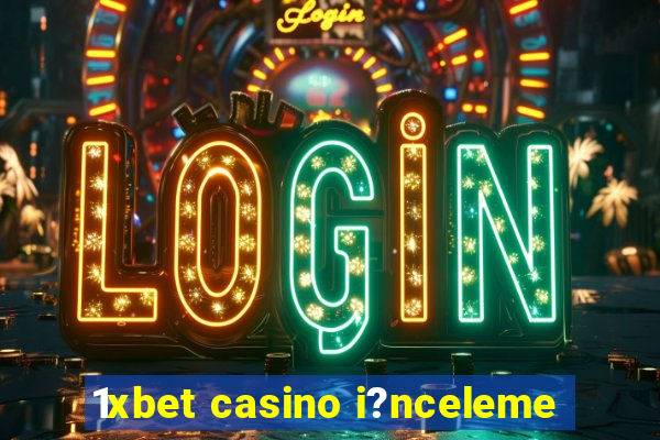 1xbet casino i?nceleme