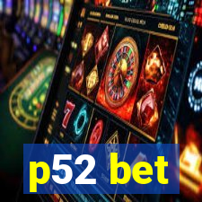 p52 bet