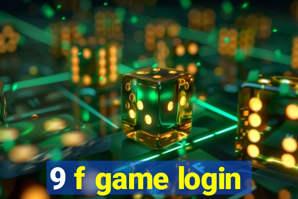 9 f game login