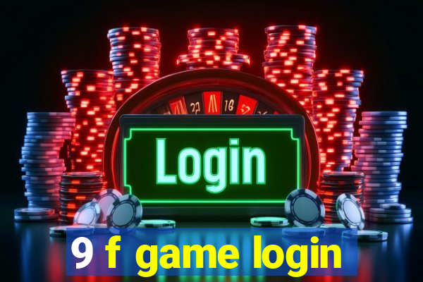 9 f game login