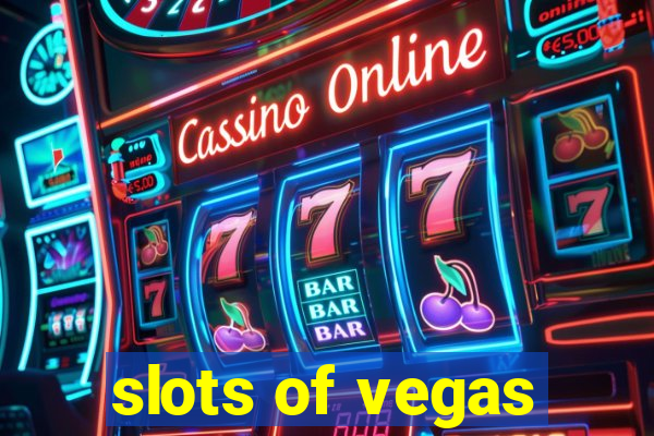 slots of vegas