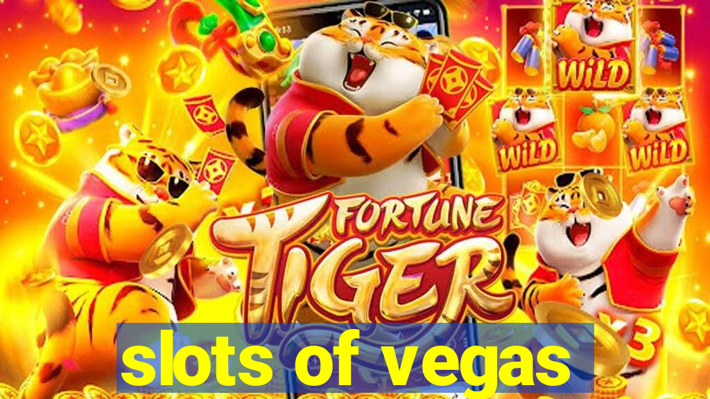 slots of vegas