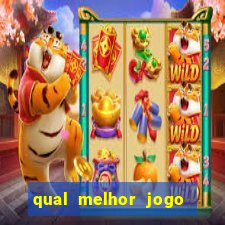 qual melhor jogo do tigrinho