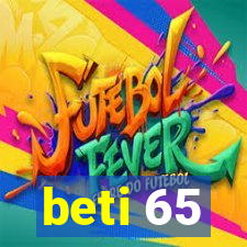 beti 65