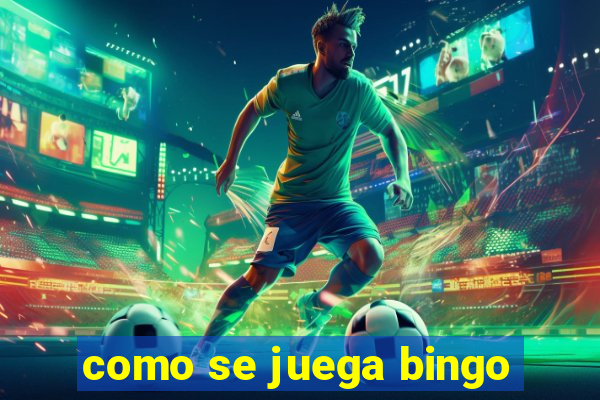 como se juega bingo