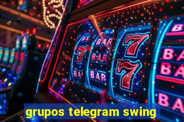 grupos telegram swing