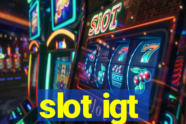 slot igt