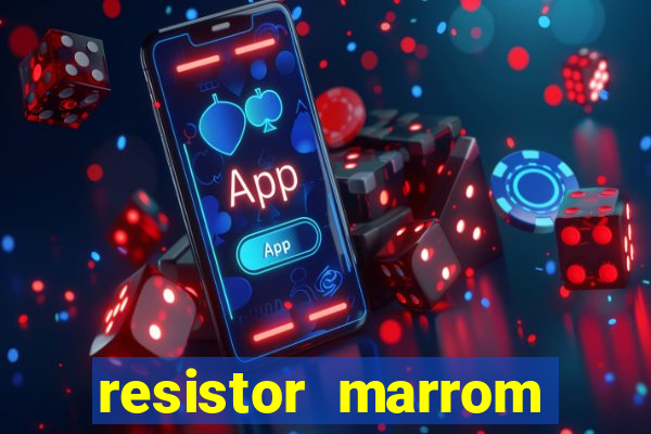 resistor marrom preto marrom dourado