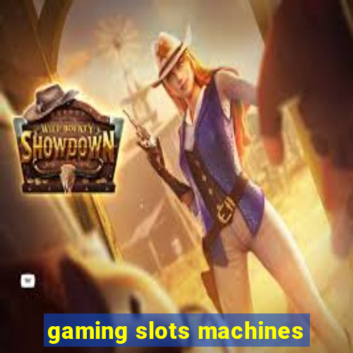 gaming slots machines