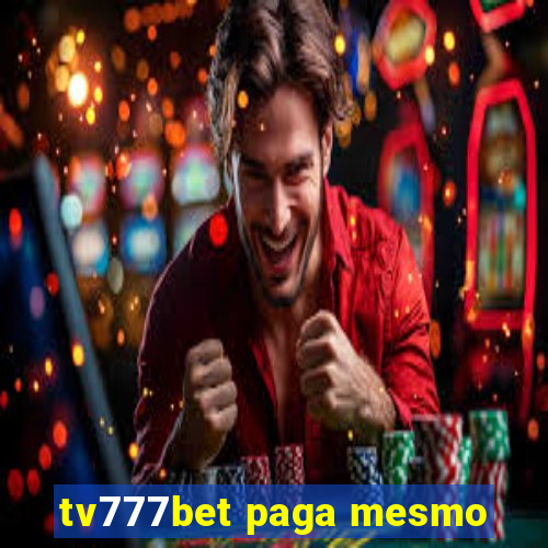 tv777bet paga mesmo