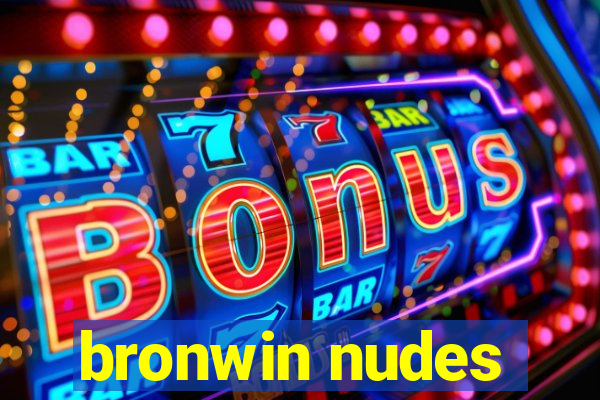 bronwin nudes