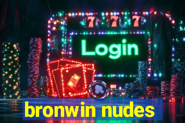 bronwin nudes