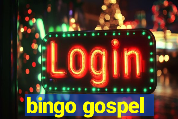 bingo gospel