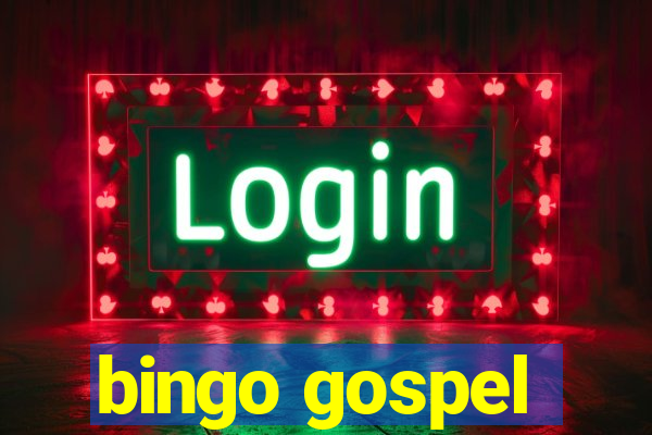 bingo gospel