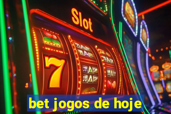 bet jogos de hoje