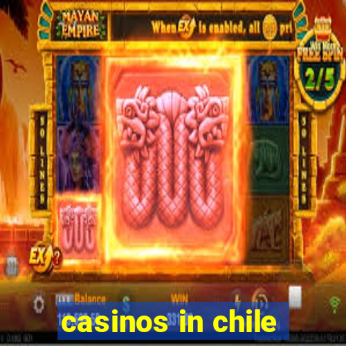 casinos in chile