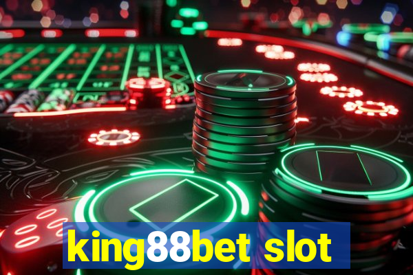 king88bet slot