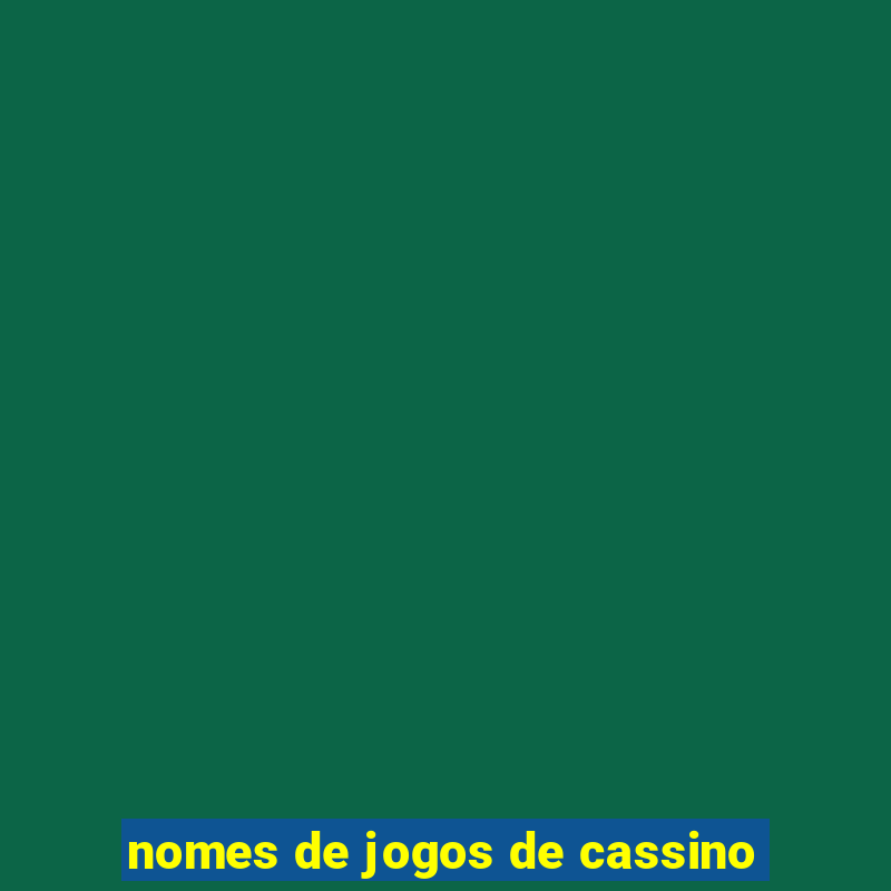 nomes de jogos de cassino