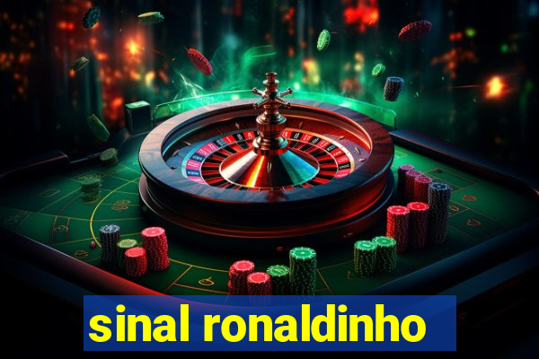 sinal ronaldinho