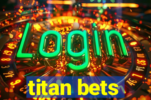 titan bets