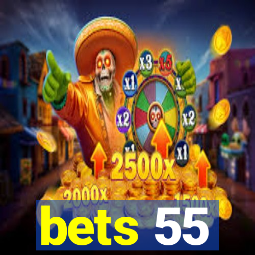 bets 55