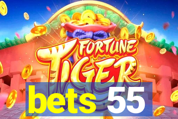 bets 55