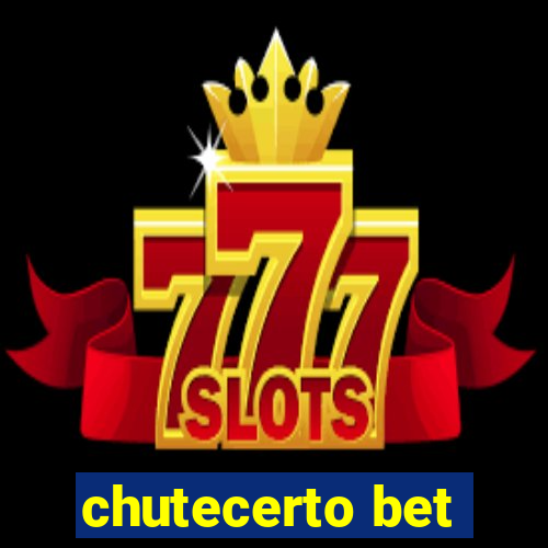 chutecerto bet