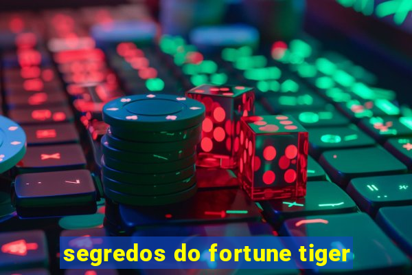 segredos do fortune tiger