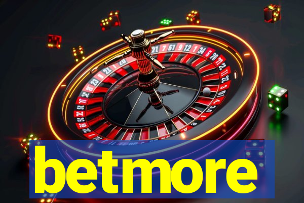 betmore