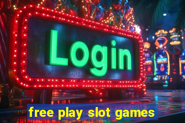 free play slot games