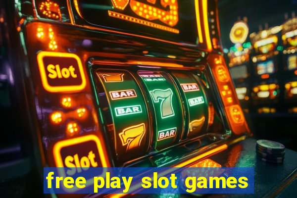 free play slot games