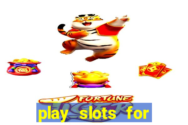 play slots for free no downloads