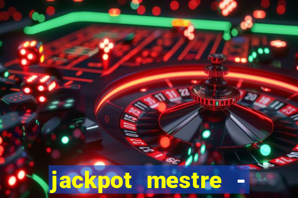 jackpot mestre - casino slots