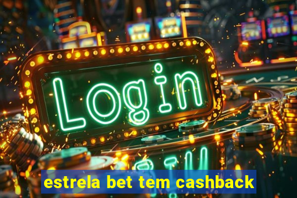 estrela bet tem cashback