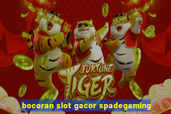 bocoran slot gacor spadegaming