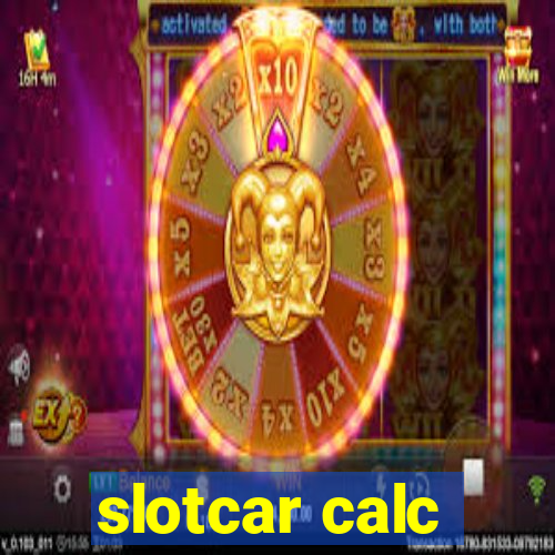 slotcar calc