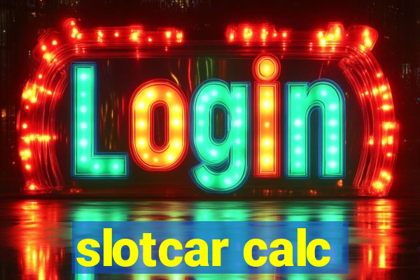 slotcar calc