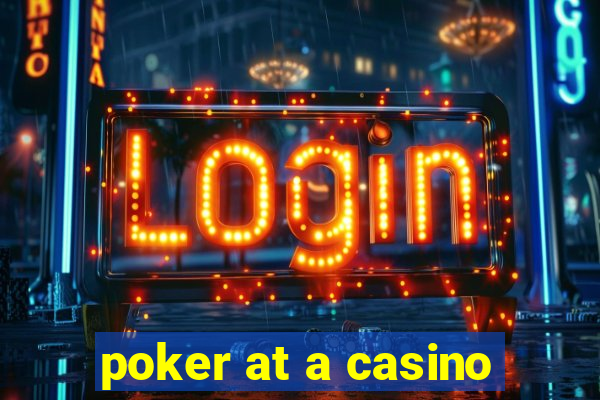 poker at a casino