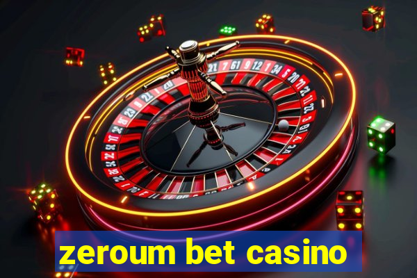 zeroum bet casino