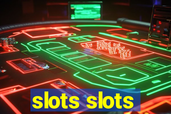 slots slots