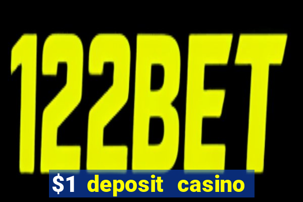 $1 deposit casino nz 2023