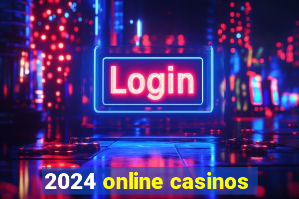 2024 online casinos